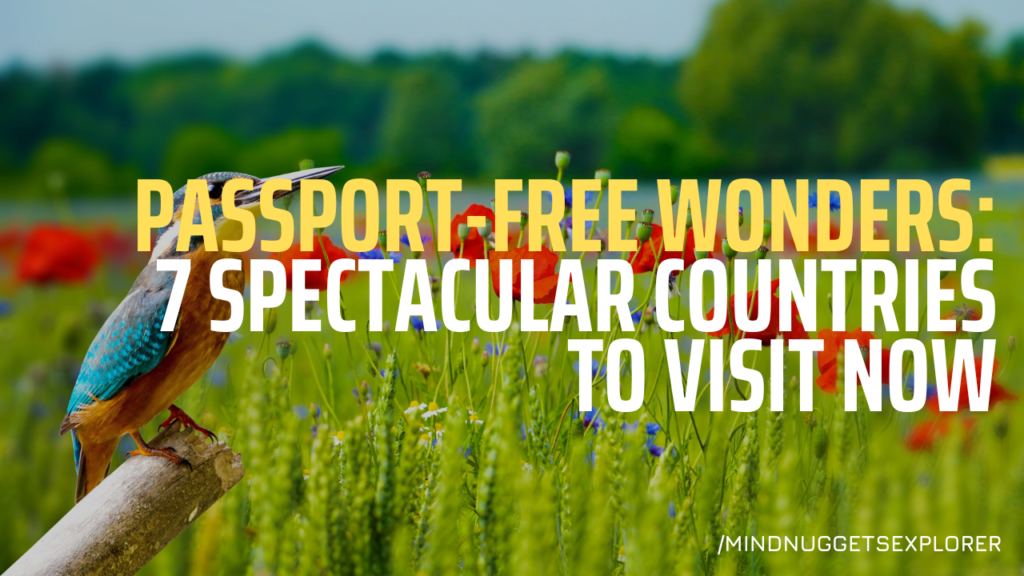 Passport-free wonders